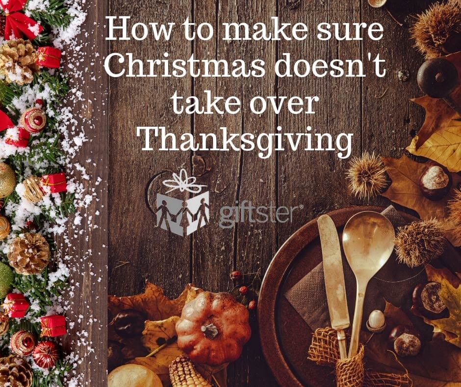 How to make sure Christmas doesn't take over Thanksgiving
